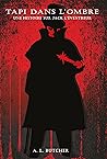 Tapi dans l'ombre  by A.L. Butcher