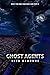 Ghost Agents (The Ghost Age...