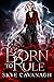 Born To Rule by Skye Cavanagh