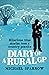 Diary of a Rural GP: Hilarious True Stories from a Country Practice (The Country Doctor series)