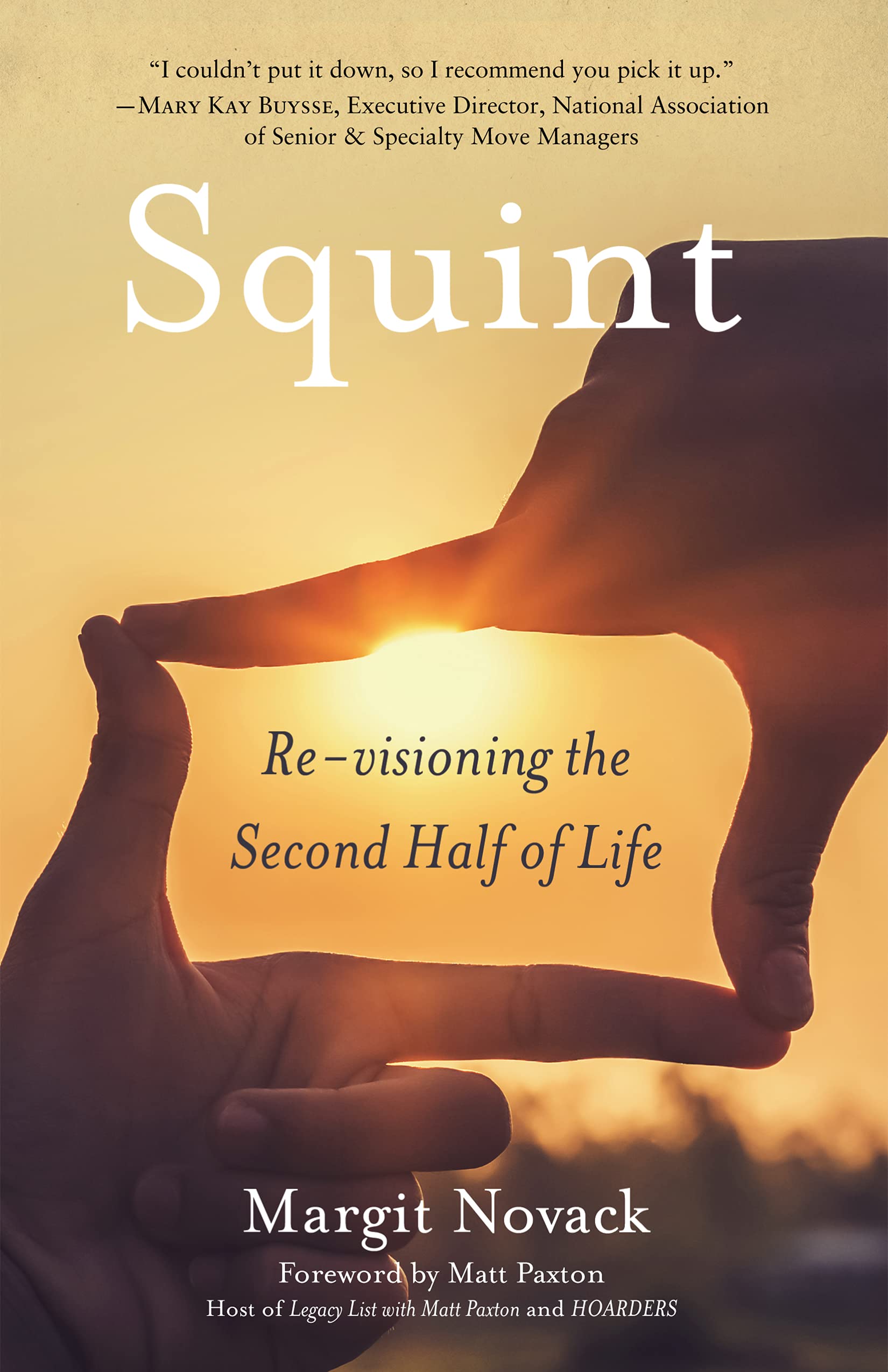 Squint: Re-visioning the Second Half of Life (Kindle Edition)