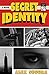 Secret Identity (Secret Identity #1)