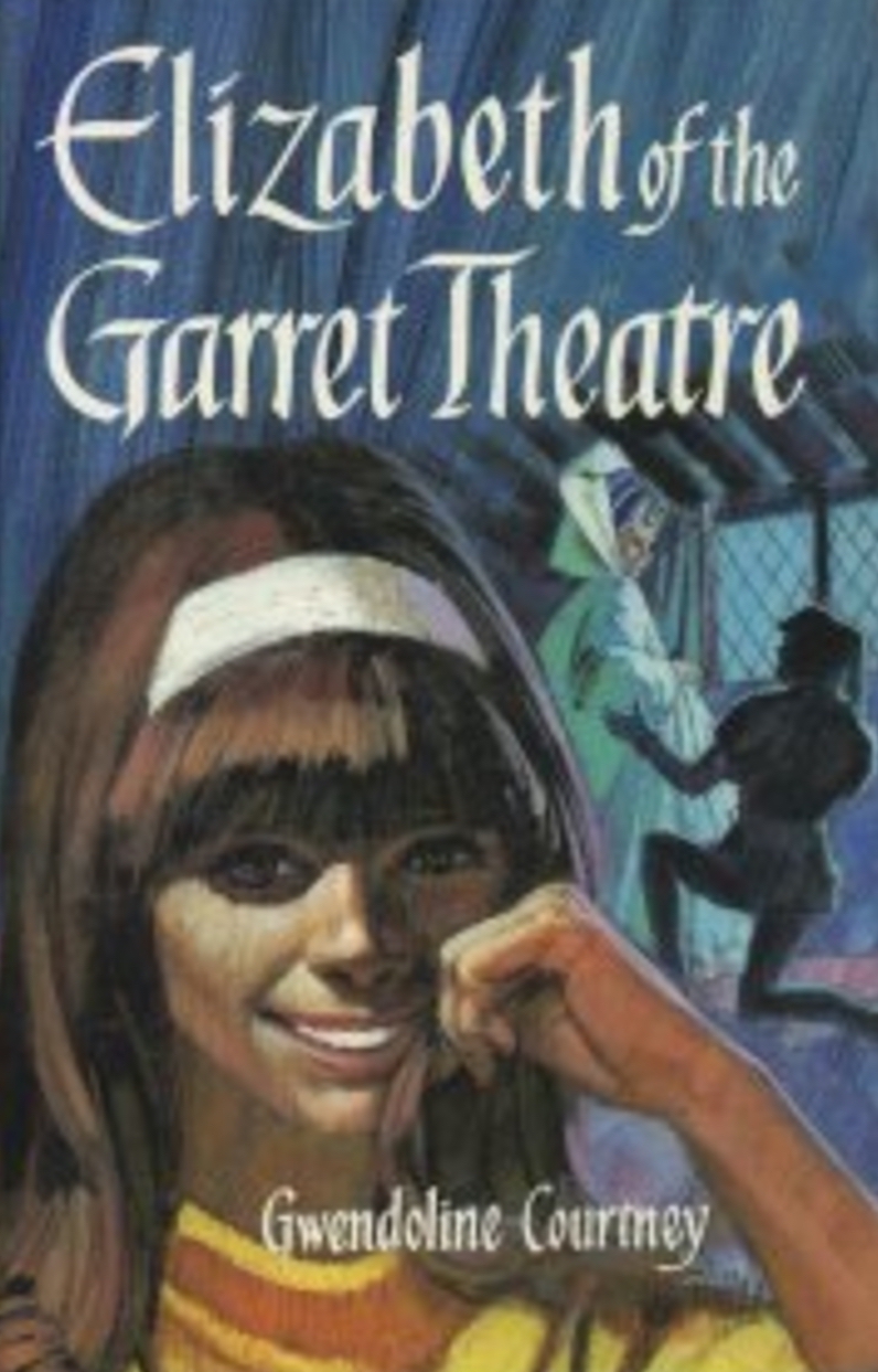 Elizabeth of the Garret Theatre (Hardcover)