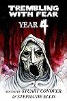 Trembling With Fear: Year 4
