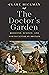 The Doctor's Garden: Medici...