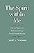 The Spirit within Me: Self and Agency in Ancient Israel and Second Temple Judaism (The Anchor Yale Bible Reference Library)