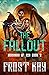 The Fallout (Dominion of Ash #3)