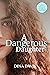 A Dangerous Daughter