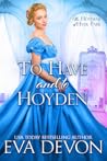 To Have and To Hoyden (The Hoydens of Hyde Park, #1)