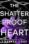 The Shatterproof ...