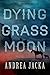 Dying Grass Moon (Hennessey...
