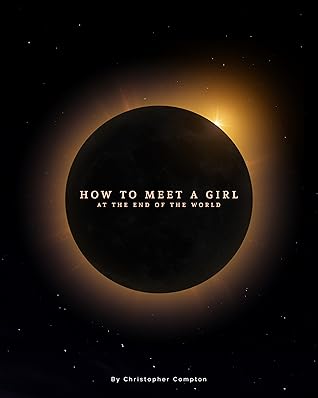 How To Meet A Girl By Christopher Compton