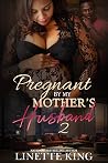 Pregnant by my mo...