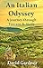 An Italian Odyssey by David K.  Gardner