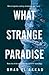 What Strange Paradise
