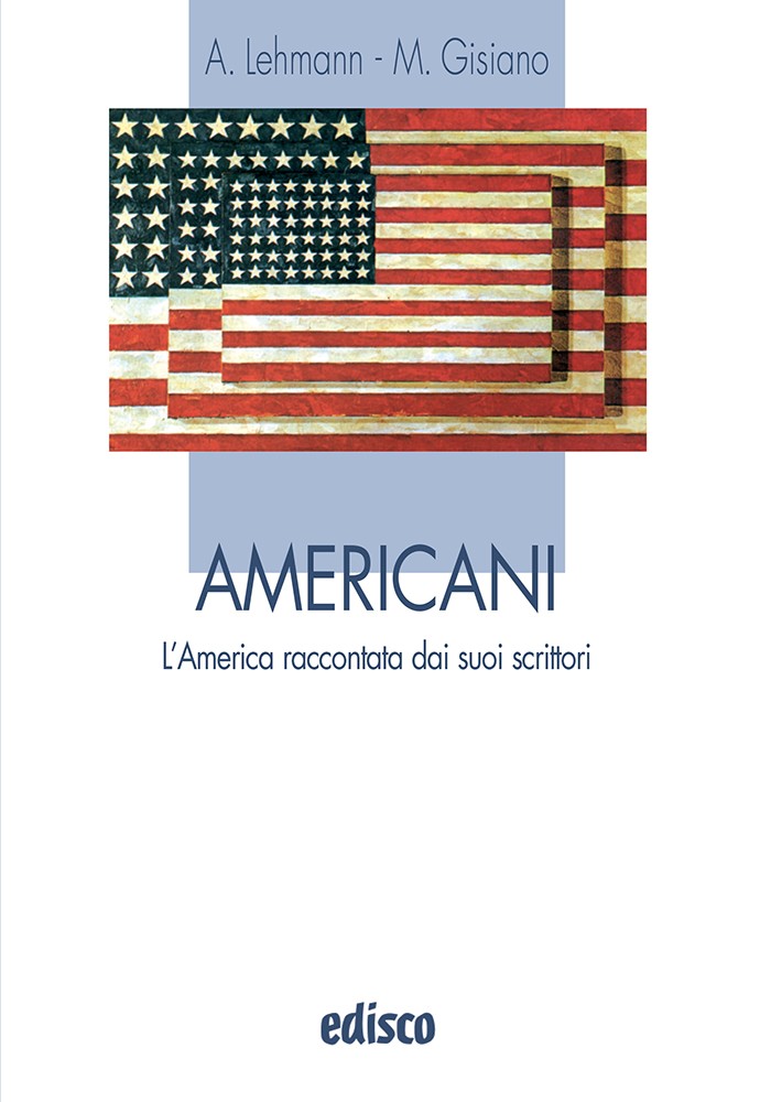 Americani. L'America raccontata dai suoi scrittori
