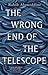 The Wrong End of the Telescope