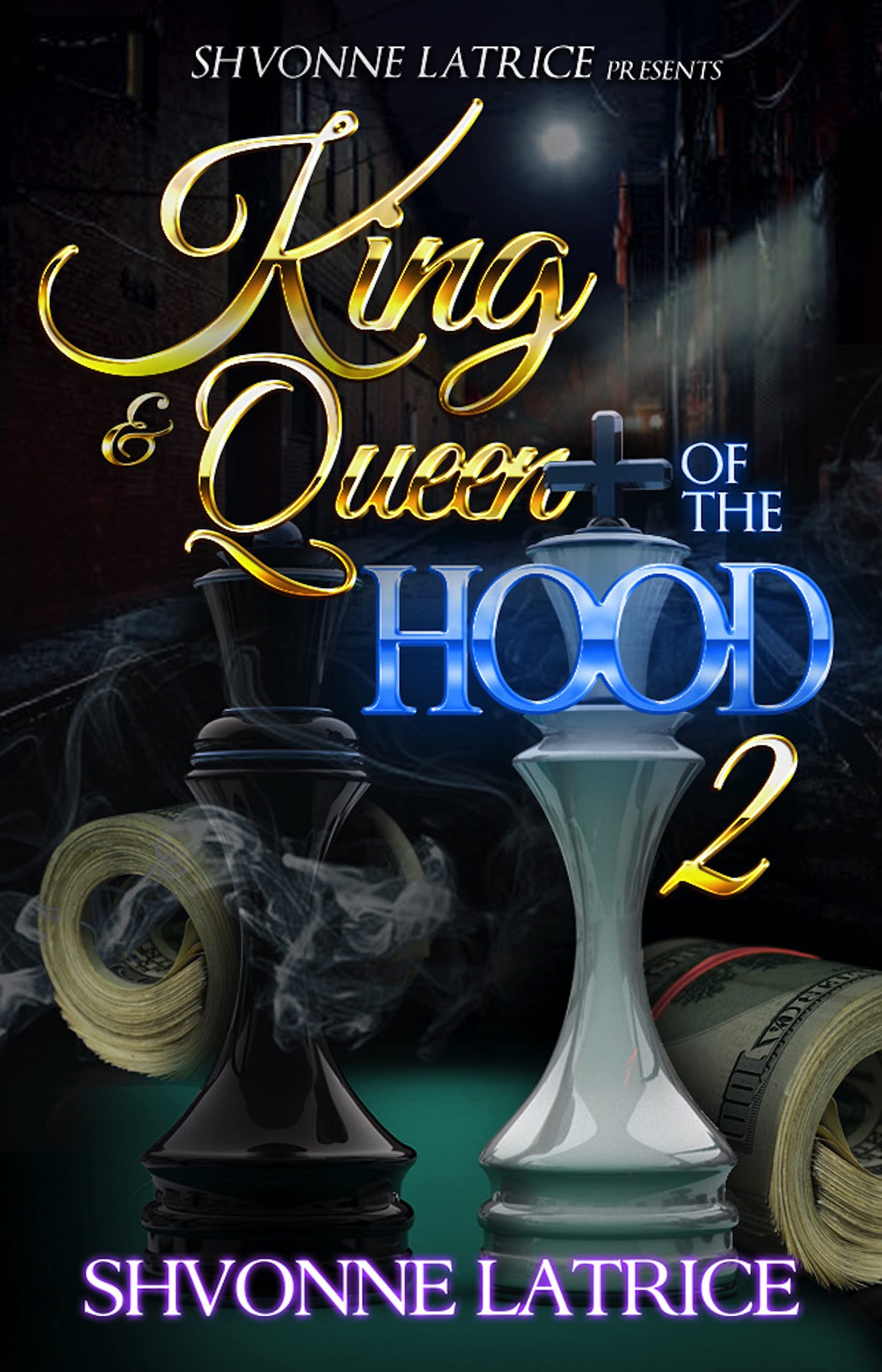 King & Queen of the Hood 2 (Kindle Edition)
