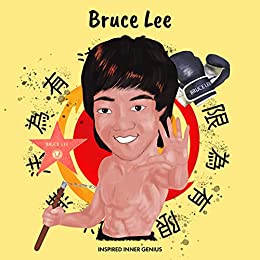 Bruce Lee (Inspired Inner Genius Book 8)