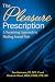 The Pleasure Prescription by Dee Hartmann