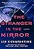 The Stranger in the Mirror ...
