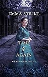 Time & Again: Prequel Novella (All Who Wander #0.5) Time & Again: Prequel Novella (All Who Wander #0.5)