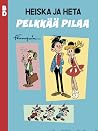 Heiska ja Heta – Pelkkää pilaa (BD, #2