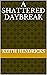 A Shattered Daybreak (The C...