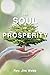 The Soul of Prosperity by Jim     Webb