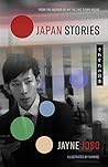 Japan Stories by Jayne Joso Japan Stories by Jayne Joso