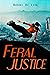Feral Justice (Feral Phanto...