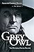 Grey Owl: The Mystery of Archie Belaney