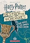 Destroy the Horcruxes (Official Harry Potter Activity Book)
