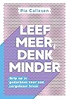 Leef meer, denk m...