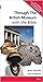 Through the British Museum with the Bible by Edwards, Brian