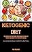 Ketogenic Diet: The Complet...