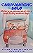 Caravanning Solo: Hilarious Misadventures (Lynne & Christopher Gumbleton #2)