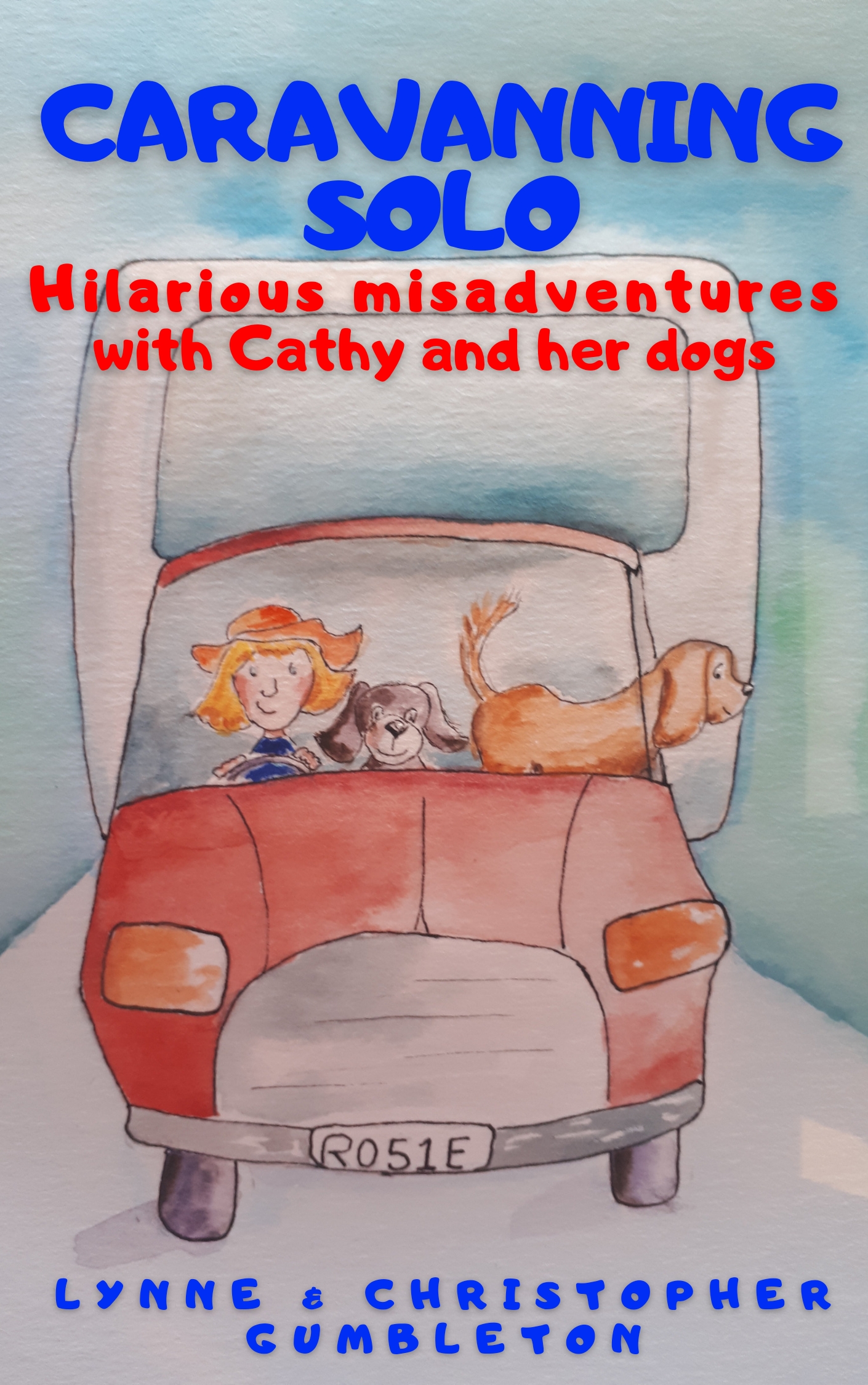 Caravanning Solo: Hilarious Misadventures (Lynne & Christopher Gumbleton #2)