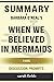 Summary of When We Believed in Mermaids by Barbara O'Neal - Discussion Prompts