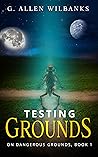 Testing Grounds