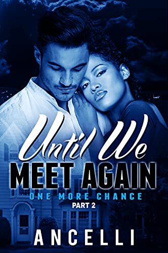 Until We Meet Again (Kaliyah and Morgan, #2)