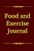 Food and Exercise Journal
