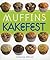 Muffins Kakefest - Med kapittel om helse- og spesialdiett by Catherine Atkinson