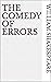 The Comedy of Errors