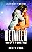 Between Two Galaxies: Alien...