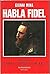 Habla Fidel