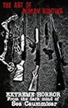 The Art of Human Hunting: Extreme Horror