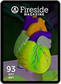 Fireside Magazine Issue 93, July 2021