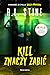 Kill znaczy zabić (Ulica Strachu, #6)