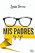 Mis Padres y Yo